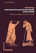 Nachklänge. Instrumente der griechischen Klassik und ihre Musik