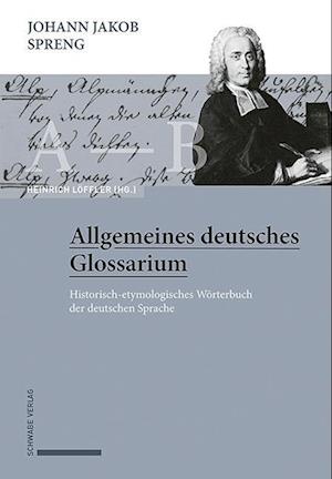 Johann Jakob Spreng, Allgemeines Deutsches Glossarium
