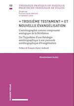 « Troisième Testament » et nouvelle évangélisation