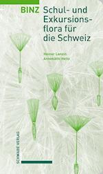 Binz - Schul- und Exkursionsflora für die Schweiz