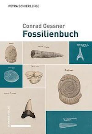 Conrad Gessner: Fossilienbuch