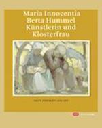 Maria Innocentia Berta Hummel - Künstlerin und Klosterfrau