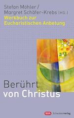 Berührt von Christus