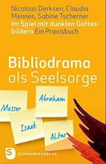 Bibliodrama als Seelsorge