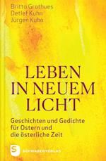 Leben in neuem Licht