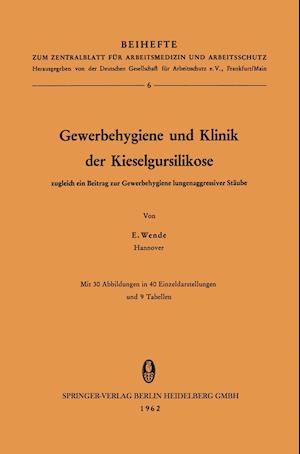 Gewerbehygiene und Klinik der Kieselgursilikose