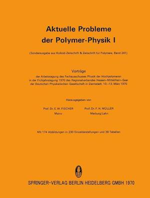 Aktuelle Probleme der Polymer-Physik I