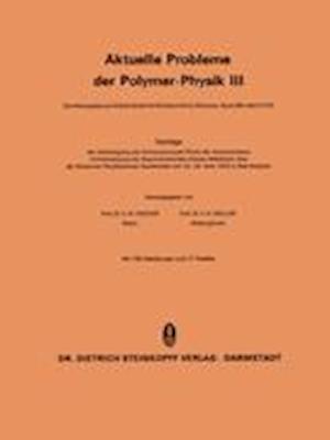 Aktuelle Probleme der Polymer-Physik III