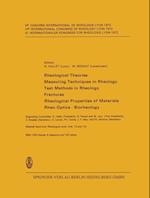 Rheological Theories · Measuring Techniques in Rheology Test Methods in Rheology · Fractures Rheological Properties of Materials · Rheo-Optics · Biorheology