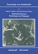 Aktionsforschung in Psychologie und Padagogik