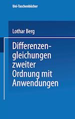 Differenzengleichungen zweiter Ordnung mit Anwendungen