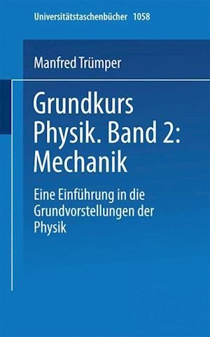 Grundkurs Physik Band 2: Mechanik
