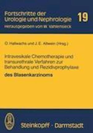 Intravesikale Chemotherapie und Transurethrale Verfahren zur Behandlung und Rezidivprophylaxe des Blasenkarzinoms