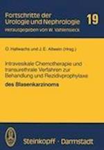 Intravesikale Chemotherapie und Transurethrale Verfahren zur Behandlung und Rezidivprophylaxe des Blasenkarzinoms