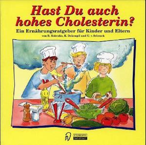 Hast Du auch hohes Cholesterin?