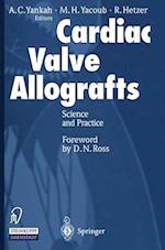 Cardiac Valve Allografts : Science and Practice 