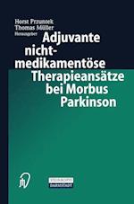 Adjuvante nichtmedikamentöse Therapieansätze bei Morbus Parkinson