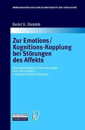 Zur Emotions/Kognitions-Kopplung Bei Starungen Des Affekts