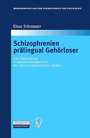 Schizophrenien Pralingual Gehoerloser