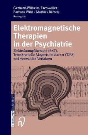 Elektromagnetische Therapien in Der Psychiatrie