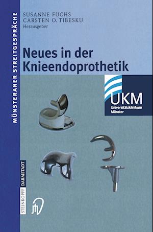 Neues in Der Knieendoprothetik