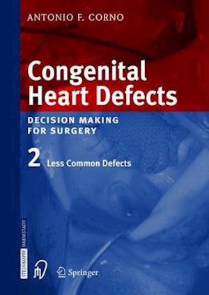 Congenital Heart Defects. Decision Making for Cardiac Surgery