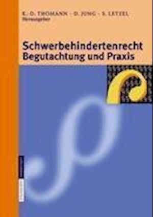 Schwerbehindertenrecht, Begutachtung und Praxis