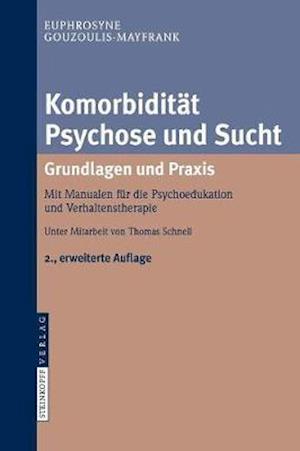 Komorbidität Psychose und Sucht - Grundlagen und Praxis