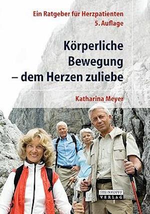 Körperliche Bewegung - dem Herzen zuliebe