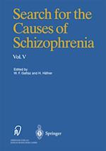 Search for the Causes of Schizophrenia