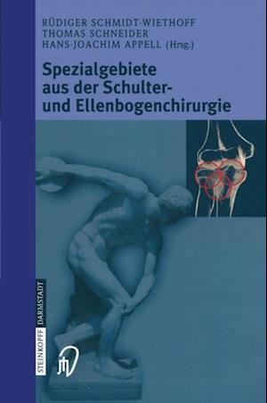 Spezialgebiete aus der Schulter- und Ellenbogenchirurgie