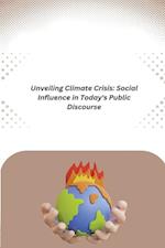 Unveiling Climate Crisis