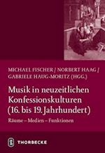 Musik in Neuzeitlichen Konfessionskulturen (16. - 19. Jahrhundert)