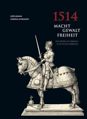 1514 Macht - Gewalt - Freiheit