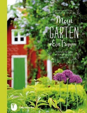 Mein Garten - Ein Traum