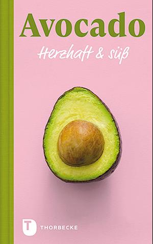 Avocado - Herzhaft & süß