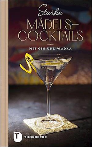 Starke Mädels-Cocktails