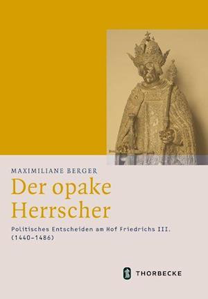 Der opake Herrscher