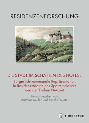 Die Stadt im Schatten des Hofes?