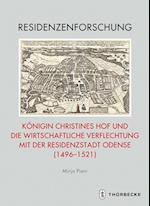 Königin Christines Hof und die wirtschaftliche Verflechtung mit der Residenzstadt Odense (1496-1521)