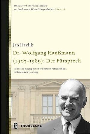 Dr. Wolfgang Haussmann (1903-1989)