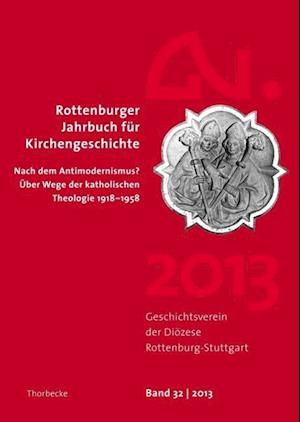 Rottenburger Jahrbuch Fur Kirchengeschichte 32/2013