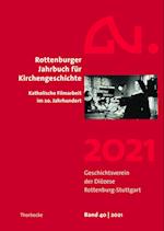Rottenburger Jahrbuch für Kirchengeschichte 40/2021