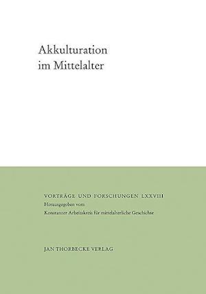 Akkulturation Im Mittelalter