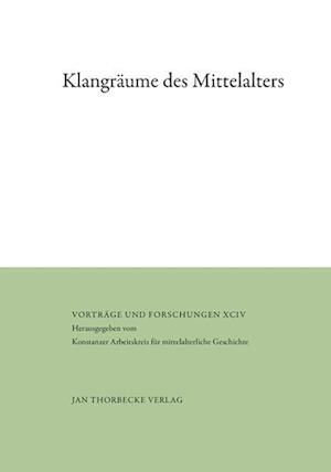 Klangräume des Mittelalters