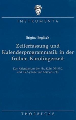 Zeiterfassung Und Kalenderproblematik in Der Fruhen Karolingerzeit