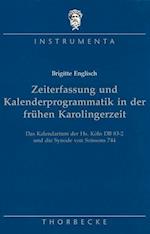 Zeiterfassung Und Kalenderproblematik in Der Fruhen Karolingerzeit