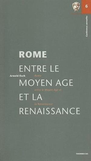 Rome Entre Le Moyen Age Et La Renaissance