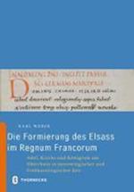 Die Formierung Des Elsass Im Regnum Francorum