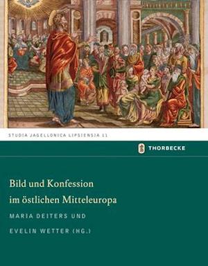 Bild Und Konfession Im Ostlichen Mitteleuropa - Vier Fallstudien